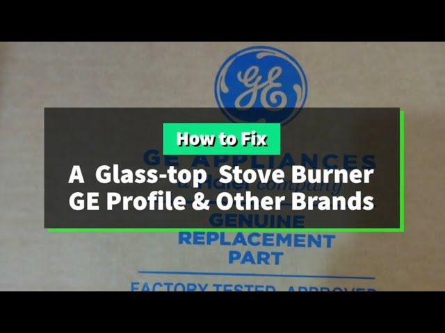 how to replace a burner on glass top｜TikTok Search