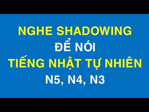Video Shadowing Việt Sub - Phần 10 (sơ cấp) - YouTube