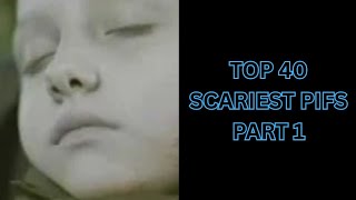 Top 40 Scariest PIFs - Part 1