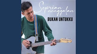 Download Lagu Bukan Untukku Download Lagu Bukan Untukku