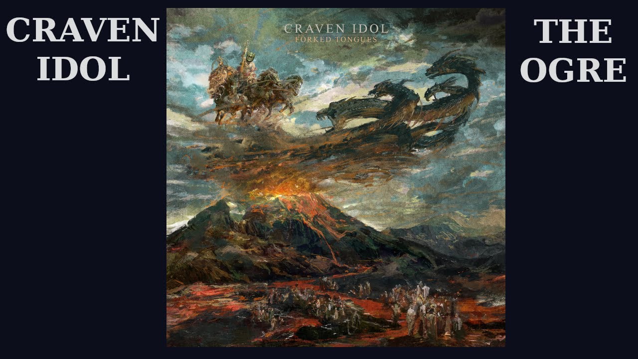 THE OGRE REACTS - CRAVEN IDOL - FORKED TONGUES - REACTION / REVIEW