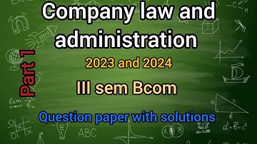 3rd sem Bcom CLA|Company Law and administration| 2023 question paper with solutions
