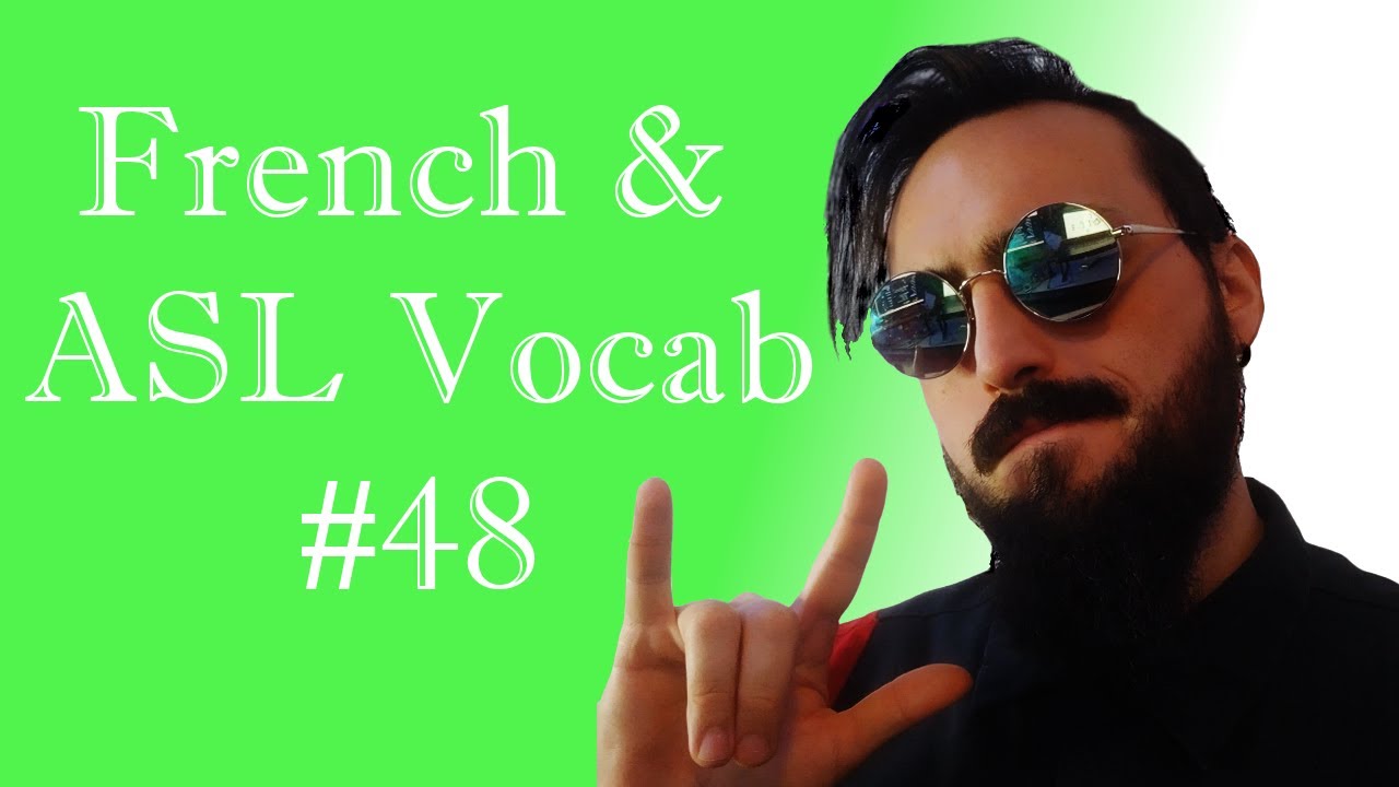 Learn 5 words a day with French and ASL #48