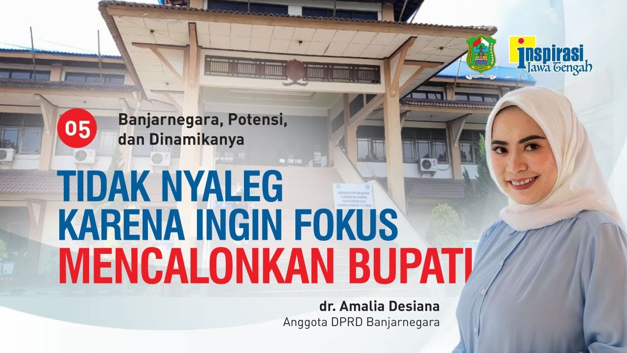SETELAH JADI HARUS TERUS DIKAWAL (Banjarnegara, Potensi, dan Dinamikanya - 05)