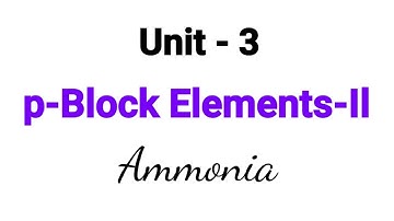Ammonia | Preparation | Properties | Structure | p-Block Elements-ll | TN 12th Chemistry | Unit 3 |