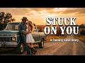 Best Classic Country Song of All Time | Stuck On You (Cover) | Golden Era Country 2026