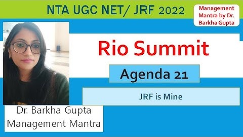 Rio Summit, Agenda 21, People and Environment/ Paper1/ NTA UGC NET/JRF 2022/ Dr. Barkha Gupta