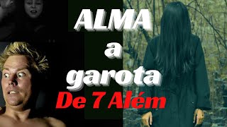 Alma A Garota De 7 Além