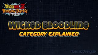Wicked Bloodline Category Explained | DBZ Dokkan Battle