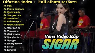 DIFARINA INDRA - SIGAR  | DIFARINA INDRA  FULL ALBUM TERBARU 2024