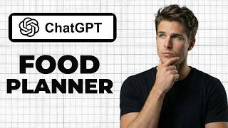 How To Use ChatGPT For Meal Planning (2026 Guide)
