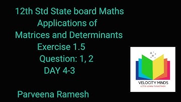 12 th Maths | Exercise 1.5  Qn: 1,2 | Chapter 1 | Applications of Matrices and Determinants|Day 4-3