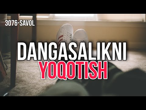 Video: Dangasalik Bilan Qanday Kurashish Mumkin