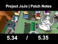 [ PJJ ] Project JoJo 5.34/5.35 Patch Notes.