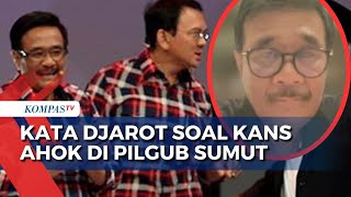 Isu Diusung Maju Pilgub Sumut Bersama Ahok Lewat PDIP, Apa Kata Djarot Saiful Hidayat?