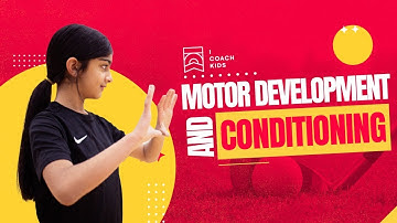 Motor Skill Development & Conditioning