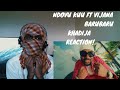 Fire 🔥 NDOVU KUU - KHADIJA (SAKATA RUMBA) FT. VIJANA BARUBARU (The Official Video) REACTION!