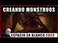 Espacio en Blanco - Creando Monstruos (09/04/2023)