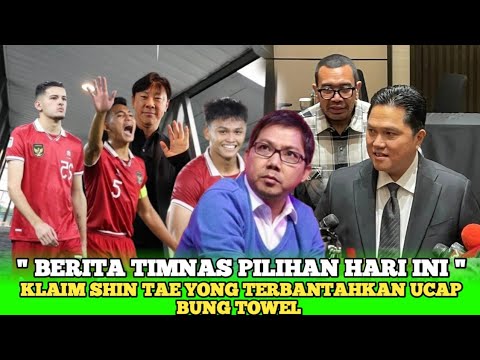 BERITA TIMNAS-Bung TOWEL sanggah STY-Line Up Timnas U23 vs Yordania U23-Dirtek PSSI dari Eropa