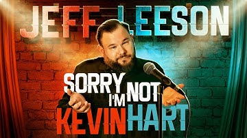 Sorry I’m Not Kevin Hart (FULL SPECIAL)