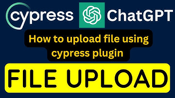 Cypress tutorial #23 | File Upload Automation