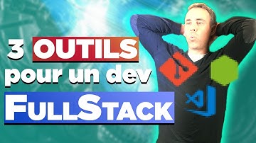 3 Outils pour un développeur Web