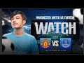 Manchester United Vs. Everton Watchalong with Mr.Hyozu