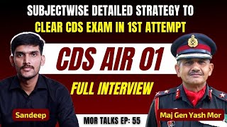 CDS 2020 AIR-1 Sandeep | Subjectwise Detailed Strategy To Clear CDS In 1st Attempt |@LearnfromAIR1