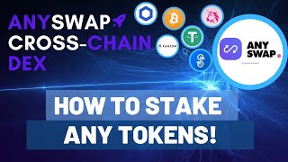 ANYSwap Cross-Chain DEX ~ How to Stake ANY Tokens and Earn Rewards! (Tutorial)