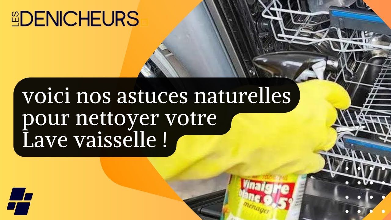 🌊 Lavevaisselle très sale voici nos astuces naturelles pour le — free download