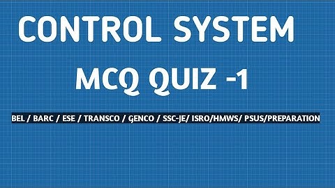 CONTROL SYSTEM MCQ QUIZ 1