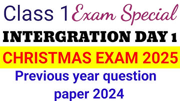 Class 1 Integration Day1 Christmas Exam Model Question paper 2025 Answer|Class 1 Integration 1 Xmas