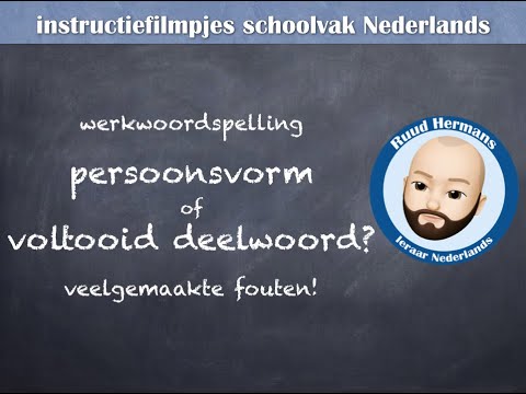 Werkwoordspelling: moeilijke gevallen persoonsvorm (PV) of voltooid deelwoord (VDW)