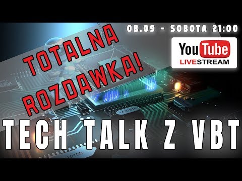 TECH TALK Z VBT - LIVE - SOBOTA - 08.09.2018 - 21:00
