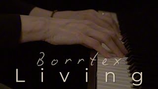 Borrtex - Living | Solo Piano