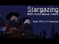 Stargazing with anomalous intent buak ost lofi remixes 4k