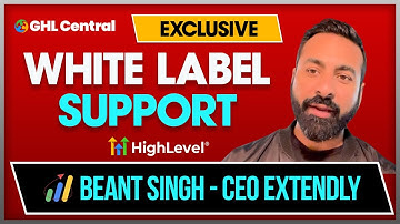 White Label Support for Go HighLevel - with Beant Singh of Extendly