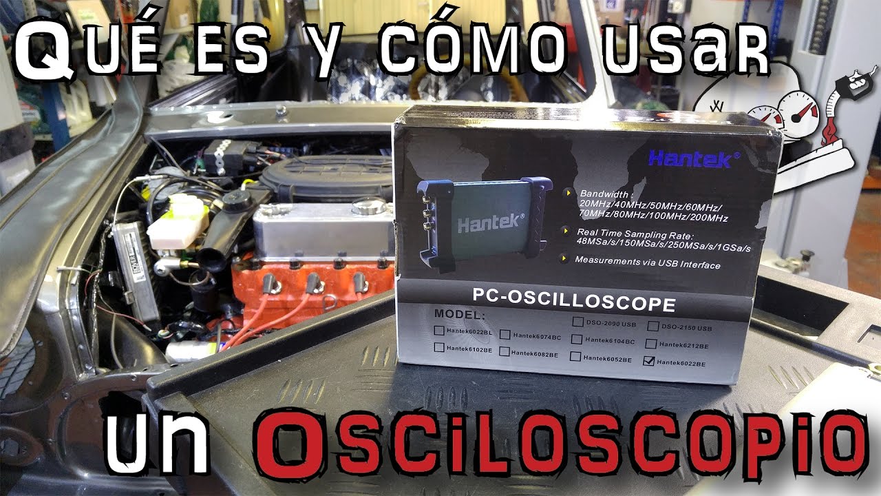 Que Es Y Como Usar Un Osciloscopio Review Del Hantek 6022be En Espanol Youtube