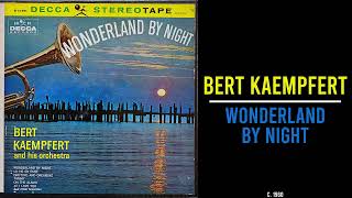 Bert Kaempfert - Wonderland By Night