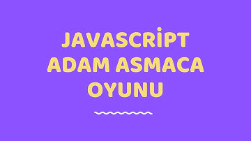 Javascript ile Adam Asmaca Oyunu Yapıyoruz!