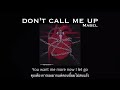 [THAISUB|แปลไทย] Don&#39;t Call Me Up - Mabel ( Male Version + Lyrics )