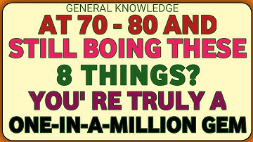AT 70-80 AND STILL BOING THESE 8 THINGS? YOU