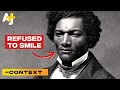 Why Frederick Douglass Never Smiled In Portraits