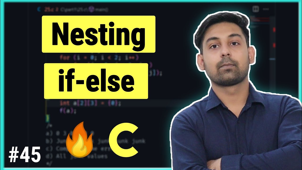 Nesting.. if-else Control Statement In C | Full Lecture In Hindi By ...