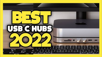 Top 7 Best USB C Hubs In 2022