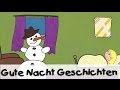 Gute Nacht Geschichte: Gute Nacht, lieber Schneemann || Geschichten für Kinder