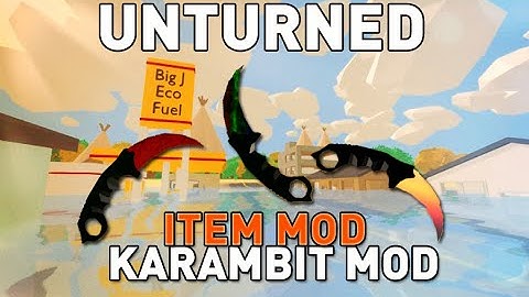 Karambit Mod - Item Mod - Unturned 3.13.7.0