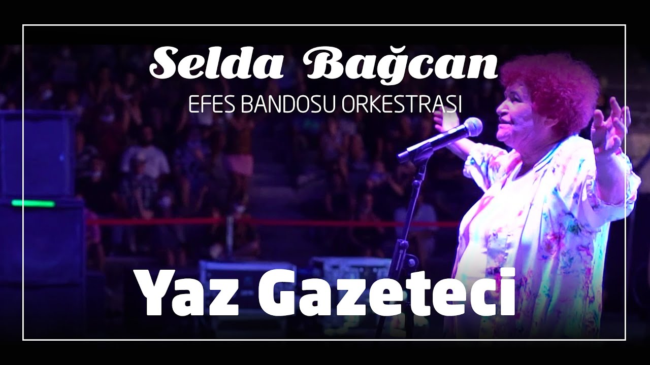 Yaz Gazeteci - Selda Bağcan feat. Efes Bandosu - Bodrum Antik Tiyatro (Canlı 2021)