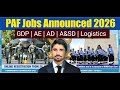 Ep#2 PAF Commission Jobs Are Announced 2026 | Join Pak Air Force As GDP, AE, AD, A&SD, Logistics