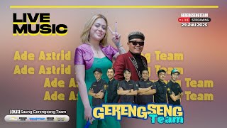 LIVE MUSIC SAUNG GERENGSENG ADE ASTRID X GERENGSENG TEAM